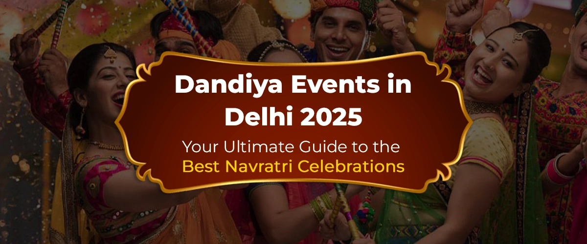 Dandiya Events in Delhi 2025 Your Ultimate Guide to the Best Navratri Celebrations copy