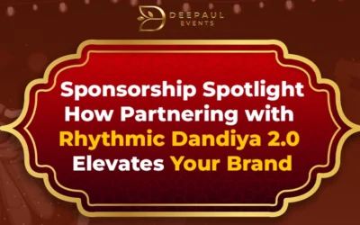 Sponsorship Spotlight: How Partnering with Rhythmic Dandiya 2.0 Elevates Your Brand