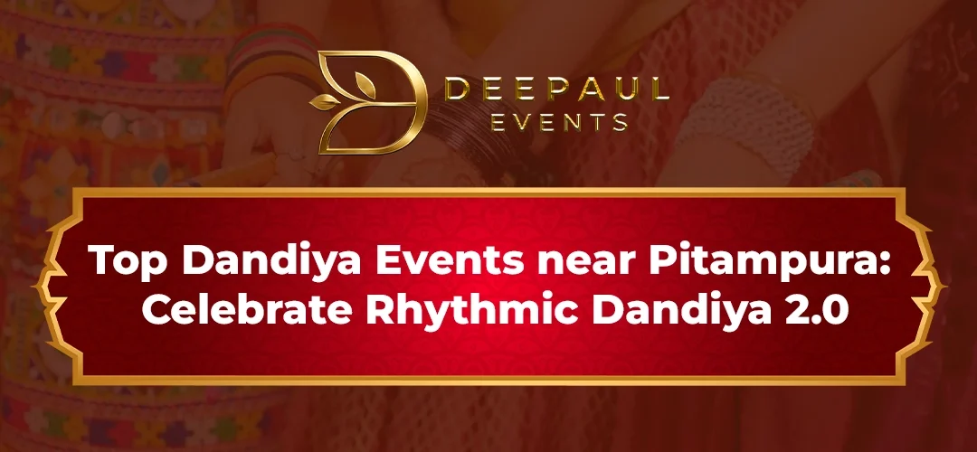 Dandiya Events Near Pitampura Delhi NCR: Celebrate Rhythmic Dandiya 2.0