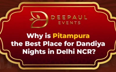 Why is Pitampura the Best Place for Dandiya Nights in Delhi NCR?
